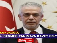 Korukoğlu: KKTC’yi Resmen Tanımaya Davet Ediyoruz