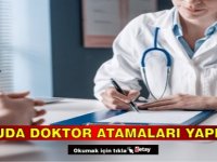 Kamuda doktor atamaları yapıldı