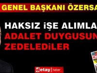 Özersay: Haksız İşe Alımlarla Adalet Duygusunu Zedelediler