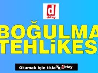 Boğulma tehlikesi geçirdi!