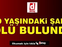 39 Yaşındaki Şahıs Ölü Bulundu