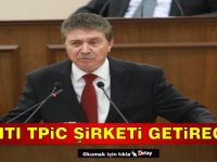 Üstel: Tüm Yakıtı Türkiye'den TPİC Şirketi Getirecek