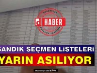 Sandık Seçmen Listeleri yarın asılıyor