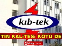 Kıb-Tek: Yakıtın kalitesi kötü değil