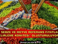 “Yaş Sebze ve Meyve Referans Fiyatları Belirleme Komitesi” oluşturuluyor