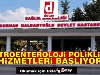 Gastroenteroloji Poliklinik Hizmetleri Başlıyor