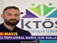 Maviş: Sandığı hizmet için, toplumsal barış için ve bu adada insanca bir gelecek için kullanın!