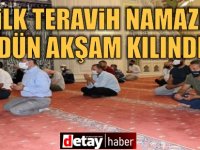 İlk teravih namazı dün akşam kılındı