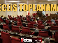 Cumhuriyet Meclisi Genel Kurulu aradan sonra toplanamadı