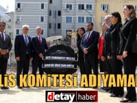 Meclis Komitesi Adıyaman'da... "Tek amacımız adaletin tecelli ettiğini görmek"