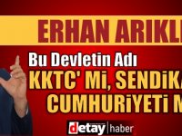 Arıklı: Bu devletin adı KKTC mi, Sendikalar Cumhuriyeti mi?