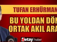 Tufan Erhürman’dan hükümete: Bu yoldan dönün, diyalog kurun ve ortak aklı arayın