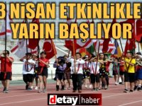 23 Nisan etkinlikleri yarın başlıyor