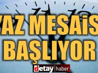 Kamuda yaz mesaisi 8 Mayıs’ta başlıyor