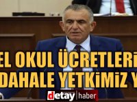 Nazım Çavuşoğlu: Özel okul ücretlerine müdahale yetkimiz yok