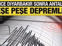 Diyarbakır'dan sonra Antalya'da da deprem