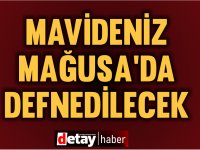 Hüseyin Mavideniz, Gazimağusa'da defnedilecek