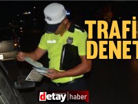 ASAYİŞ VE TRAFİK DENETİMLERİNDE YOĞUN DENETİM VE YASAL İŞLEMLER