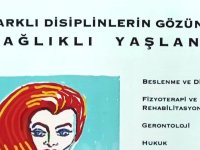 “Farklı Disiplinlerin Gözünden Sağlıklı Yaşlanma”  kitabı erişime açıldı