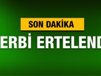 Arena'da derbi ertelendi...