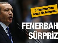 Cumhurbaşkanı Erdoğan'dan Fenerbahçe sürprizi