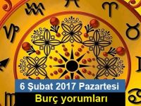 6 Şubat 2017 Pazartesi Burç yorumları