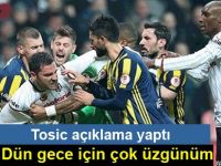 Beşiktaşlı Tosic'ten özür açıklaması