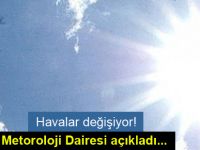 Meteoroloji Dairesi açıkladı...