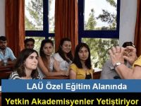 LAÜ Özel Eğitim Alanında Yetkin Akademisyenler Yetiştiriyor