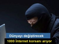 Dünyayı değiştirecek 1000 internet korsanı arıyor