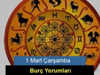 1 Mart Çarşamba Günlük Burç Yorumları