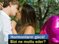 Hormonların gücü! Bizi ne mutlu eder?