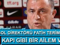 Fatih Terim: Kapı gibi bir ailem var