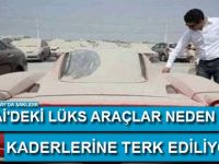 Dubai'deki lüks araçlar neden kaderlerine terk ediliyor?