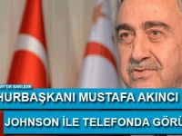 Akıncı, Johnson ile telefonda görüştü