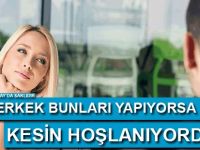 Bir erkek bunları yapıyorsa kesin hoşlanıyordur