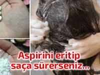 Aspirinin saçlara inanılmaz faydası