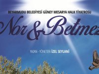 “Nor ve Betmez” oyunu Lefkoşa’da sahnelenecek