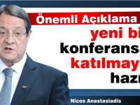 Anastasiadis, yeni bir gayri resmi konferansa katılmaya hazır