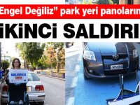 “Engel Değiliz” park yeri panolarına ikinci saldırı!