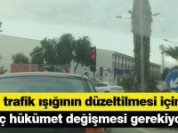 Bu trafik ışığının düzeltilmesi için kaç hükümet değişmesi gerekiyor?