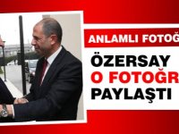 Özersay'dan anlamlı mesaj