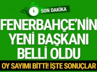 Fenerbahçe'nin yeni başkanı belli oldu!