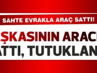 Sahtekarlıkla 13 bin TL temin eden D.A. tutuklandı