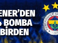 Fenerbahçe'den 4 bomba birden