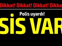 Dikkat! Polis uyardı! Bu yollarda sis var !