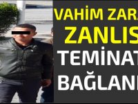 Vahim zarar zanlısı teminata bağlandı