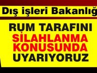 Dışişleri Bakanlığı: Silahlanma konusunda Rum tarafını uyarıyoruz