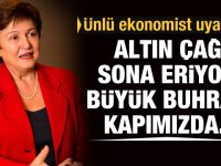 Altın çağ sona eriyor! Büyük buhran kapımızda