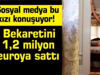 Sosyal medya bu kızı konuşuyor! Bekaretini 1,2 milyon euroya sattı